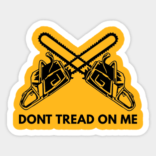 Dont Tread On Me Chainsaw Design Sticker